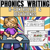 Phonics Writing R-Controlled Vowels and Diphthongs