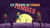Régions du Canada - Zombies Apocalypse Theme - Project - FRENCH