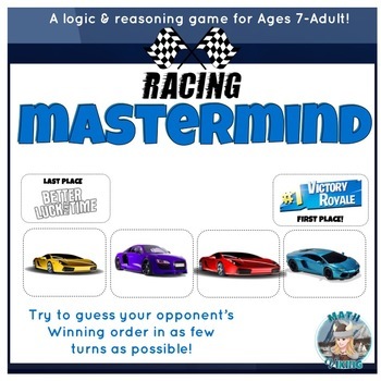 Preview of RACE CAR MASTERMIND! Logic & Reasoning! Low Floor High Ceiling Game! 7-Adult