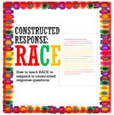 RACE: How to Respond to Constructed Response Questions Using RACE