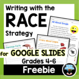 RACE Strategy Writing FREE Grades 4-6 Google Slides