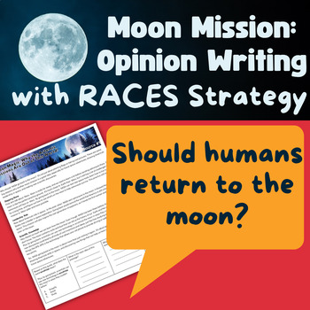 Preview of RACES Strategy Opinion Writing: Should humans return to the moon?