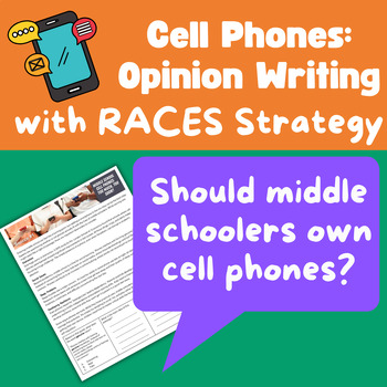 Preview of RACES Strategy Opinion Writing: Should middle schoolers own cell phones?