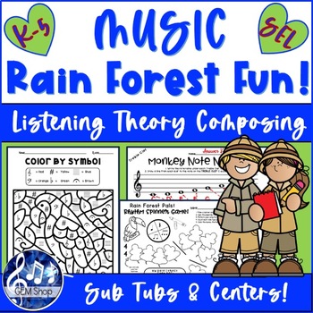 Preview of RAIN FOREST MUSIC Activities Rhythm Worksheets Theory SUB TUB Listen SEL Color