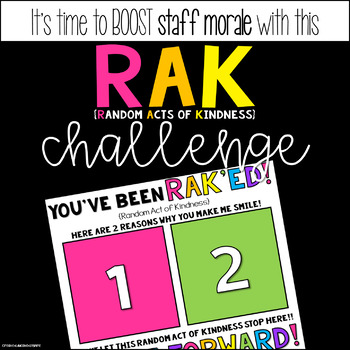 Preview of RAK (Random Acts of Kindness) Challenge - Staff Morale Booster