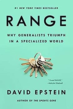 Preview of RANGE by David Epstein: Chapter 6, "The Trouble With Too Much GRIT" (p. 121-145)