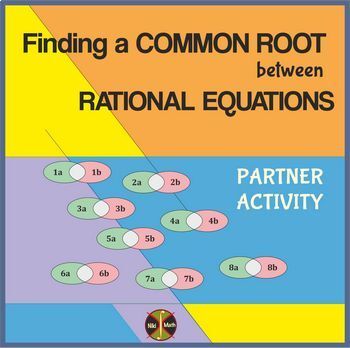 Preview of RATIONAL EQUATIONS Finding a Common Root - Partner Activity