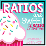 RATIOS Are Sweet! 12 Ratio, Unit Rate, Equivalent Ratio & 