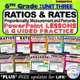 RATIOS & RATE UNIT : 6th Grade PowerPoint Lessons & Practi