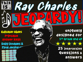 RAY CHARLES JEOPARDY! Interactive Gameboard with Questions