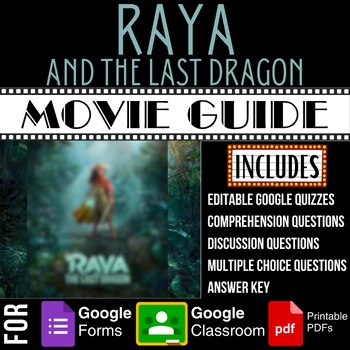 Preview of RAYA AND THE LAST DRAGON Movie Guide, Questions, Worksheets, Google Quiz