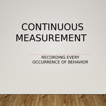 Preview of RBT Competency Exam: Prep Continuous Measurement Definition