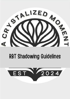Preview of RBT Shadowing Guidelines