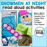 READ ALOUD ACTIVITIES and CRAFT Snowmen At Night (Kindergarten)