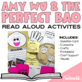 READ ALOUD ACTIVITIES and CRAFTS Amy Wu and the Perfect Bao