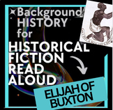 READ ALOUD HISTORICAL BACKGROUND INTRO-ELIJAH OF BUXTON ph