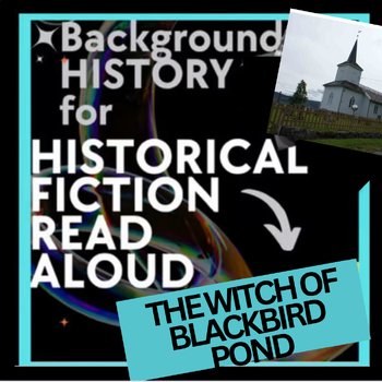 Preview of READ ALOUD HISTORICAL BACKGROUND INTRO The Witch of Blackbird Pond Maps & Photos