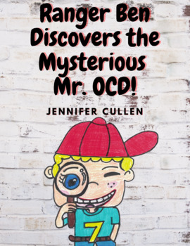 Preview of READ ALOUD: Ranger Ben Discovers the Mysterious Mr. OCD