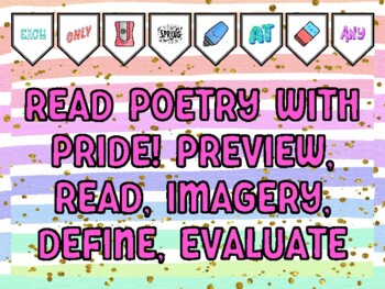 Preview of READ POETRY WITH PRIDE! PREVIEW, READ, IMAGERY, DEFINE, EVALUATE Poetry Board