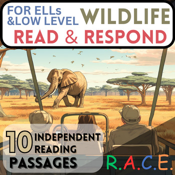 Preview of READ & RESPOND w/ RACE Middle School ELLs and Low Level - Wildlife Close Readers