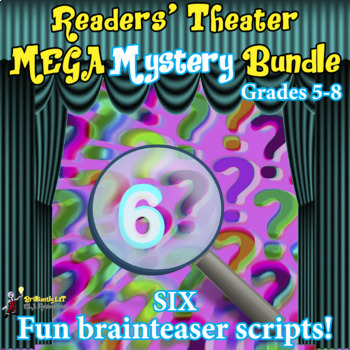 Preview of READERS THEATER grades 5 6 7 8 MYSTERIES:  6 BRAIN TEASER MYSTERY SCRIPTS