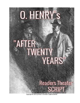 Preview of READERS THEATER SCRIPT: O. Henry Short Story Series, "After Twenty Years"