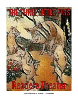 Preview of READERS THEATER SCRIPT: The Three Little Pigs, Based on the Classic Fairy Tale