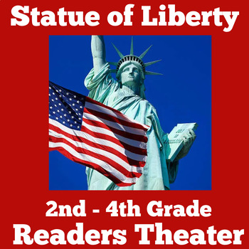 Preview of READERS THEATER THEATRE SCRIPT 2nd 3rd 4th Grade STATUE OF LIBERTY ELLIS ISLAND