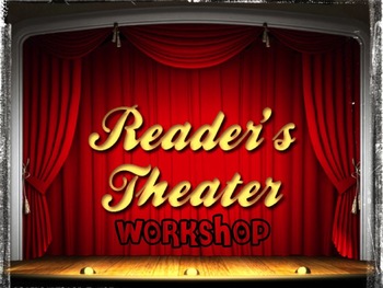 Preview of READERS THEATER WORKSHOP POWER POINT