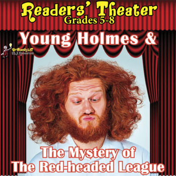 Preview of READERS THEATER MYSTERY SCRIPT: YOUNG HOLMES INVESTIGATES THE RED-HEADED LEAGUE