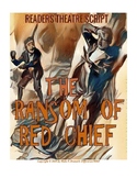 READERS THEATRE SCRIPT: "The Ransom of Red Chief" by O'Henry