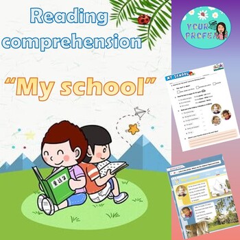 Preview of READING COMPREHENSION "MY SCHOOL"