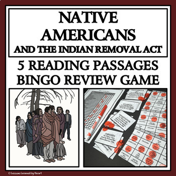 Preview of NATIVE AMERICANS & THE INDIAN REMOVAL ACT - Reading Passages & Bingo Review Game