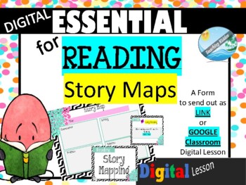Preview of STORY MAP - READING essential form digital GOOGLE classroom or DISTANCE LEARNING