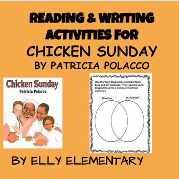 Preview of CHICKEN SUNDAY by Patricia Polacco: READING & WRITING LESSONS WITH ACTIVITIES