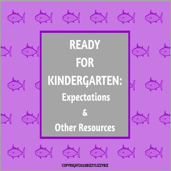 Preview of READY FOR KINDERGARTEN : Expectations & Other Resources