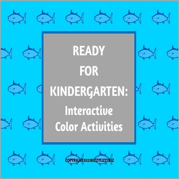 Preview of READY FOR KINDERGARTEN: Interactive Color Games