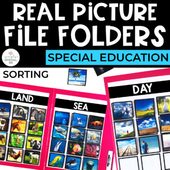 Preview of Sorting File Folders for Special Education (REAL PICTURES)