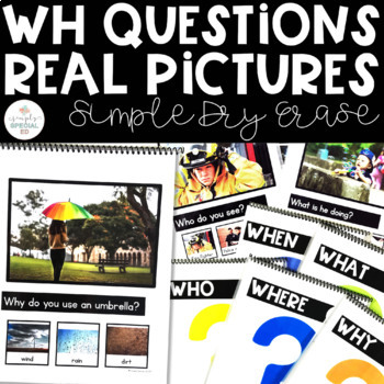 Preview of REAL PICTURES WH Questions | Dry Erase | Special Education