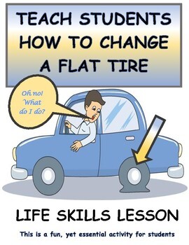 Preview of REAL WORLD LIFE SKILLS Teach students how to change a flat tire