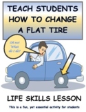 REAL WORLD LIFE SKILLS Teach students how to change a flat tire