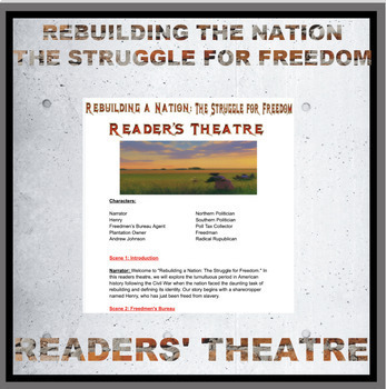 Preview of REBUILDING A NATION:  THE STRUGGLE FOR FREEDOM READERS THEATRE