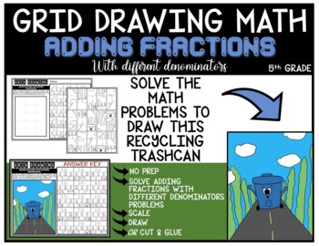 Preview of RECYCLING TRASHCAN Grid Math ADDING FRACTIONS WITH DIFFERENT DENOMINATORS