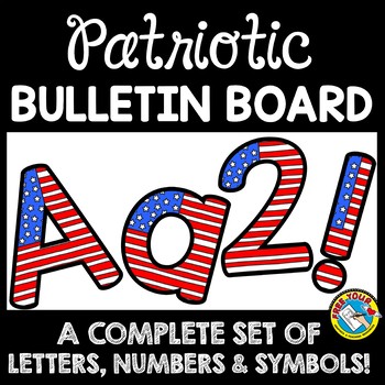Preview of RED WHITE & BLUE CLASSROOM THEME 4TH OF JULY BULLETIN BOARD LETTERS PRINTABLE