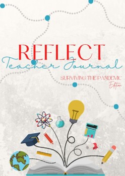 Preview of REFLECT Teacher Journal: Surviving the Pandemic Edition