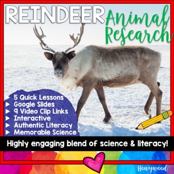 Preview of REINDEER  . 5 days of FUN animal research w/ video links, literacy, science