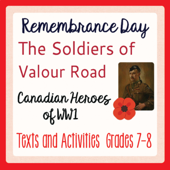 Preview of REMEMBRANCE DAY Canada The Soldiers of Valour Road Gr. 7-8 PRINT and EASEL