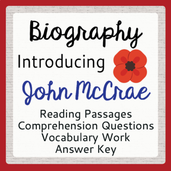 Preview of REMEMBRANCE DAY John McCrae Biography Grades 7-9 PRINT and EASEL