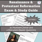 RENAISSANCE & PROTESTANT REFORMATION EXAM & STUDY GUIDE, Editable