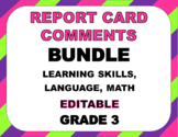REPORT CARD COMMENTS BUNDLE: LEARNING SKILLS; LANGUAGE;& M